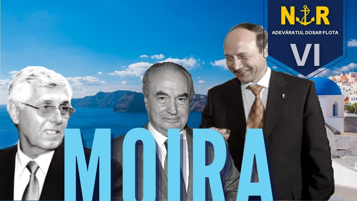Afacerea “MOIRA” care nu apare în Dosarul Flota. Cum s-au evaporat 30 de milioane USD (Flota VI)